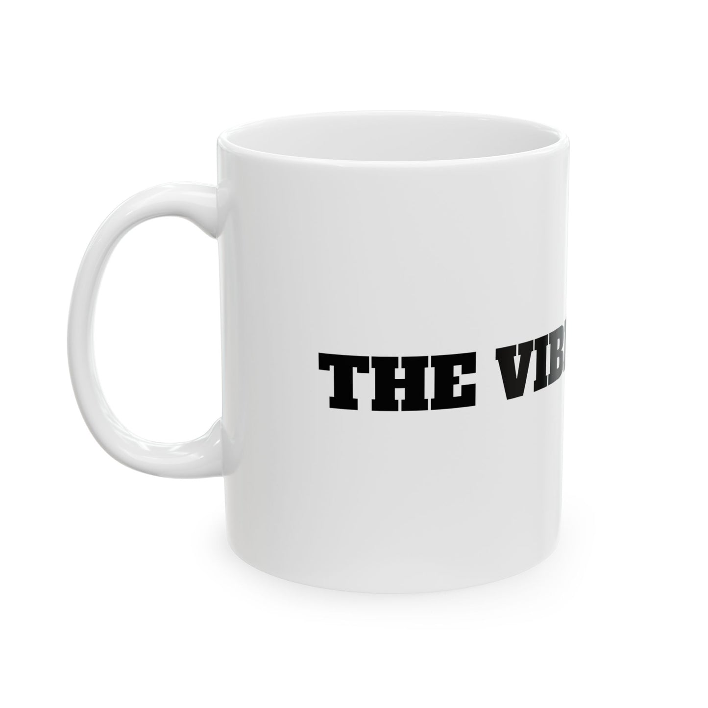 "Good Vibe Session" Ceramic Mug (11oz & 15oz) - Perfect for Coffee Lovers & Positive Energy Enthusiasts